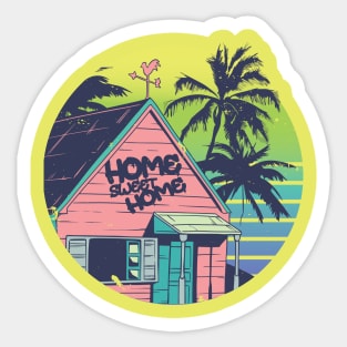 BEACH HOUSE | HOME SWEET HOME Sticker